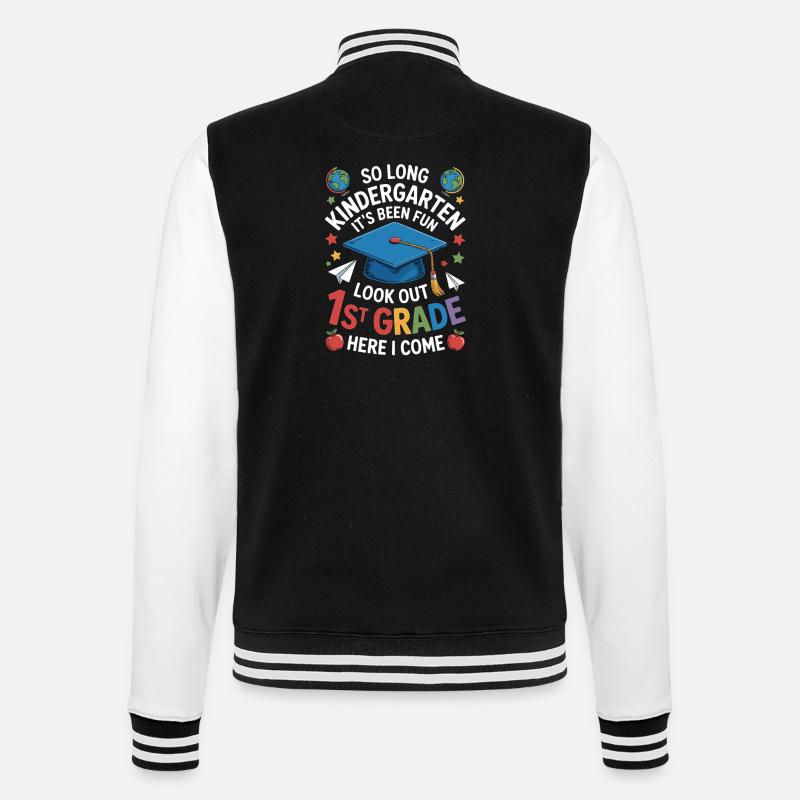 Goodbye Kindergarten Hello First Grade - College Sweat Jacket - black/white