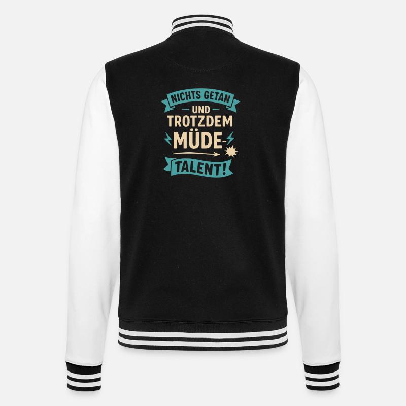 Done nothing and still tired - Talent - College Sweat Jacket - black/white