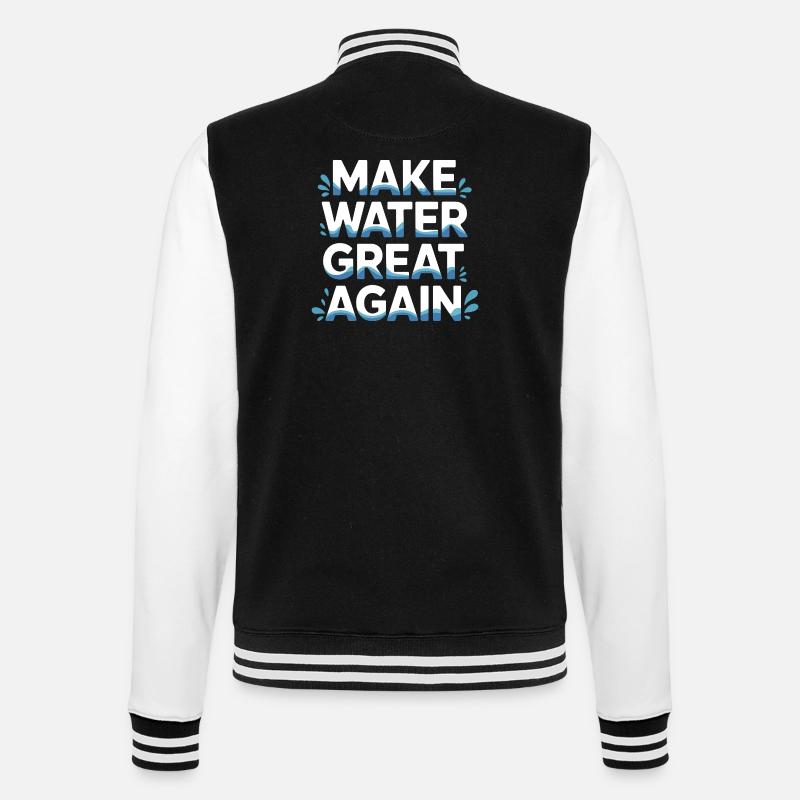 Make Water Great Again - College Sweat Jacket - black/white