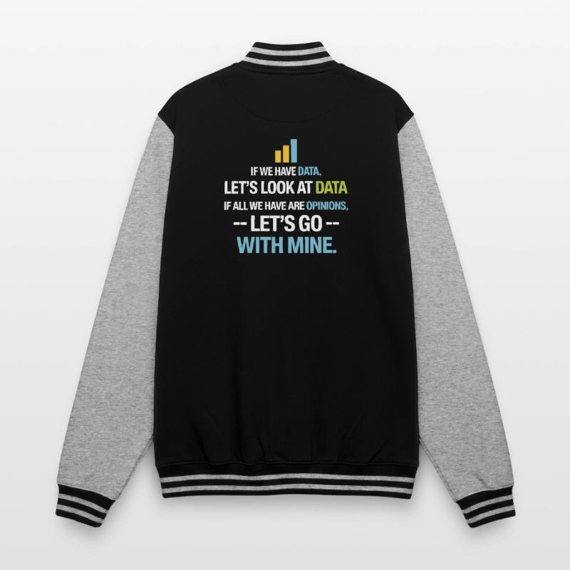Let's Look At Data - Data Science Statistics Data College Sweat Jacket