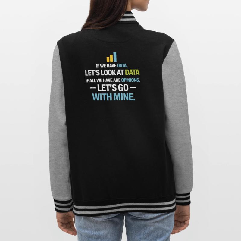 Let's Look At Data - Data Science Statistics Data College Sweat Jacket