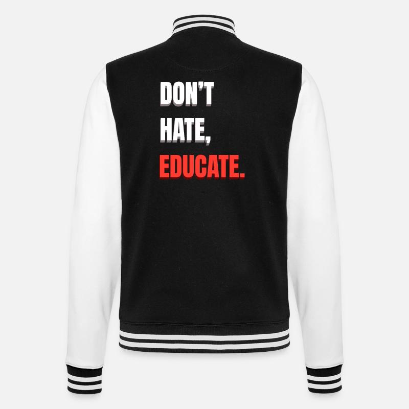 Don’t Hate Educate - College-Sweatjacke - Schwarz/Weiß