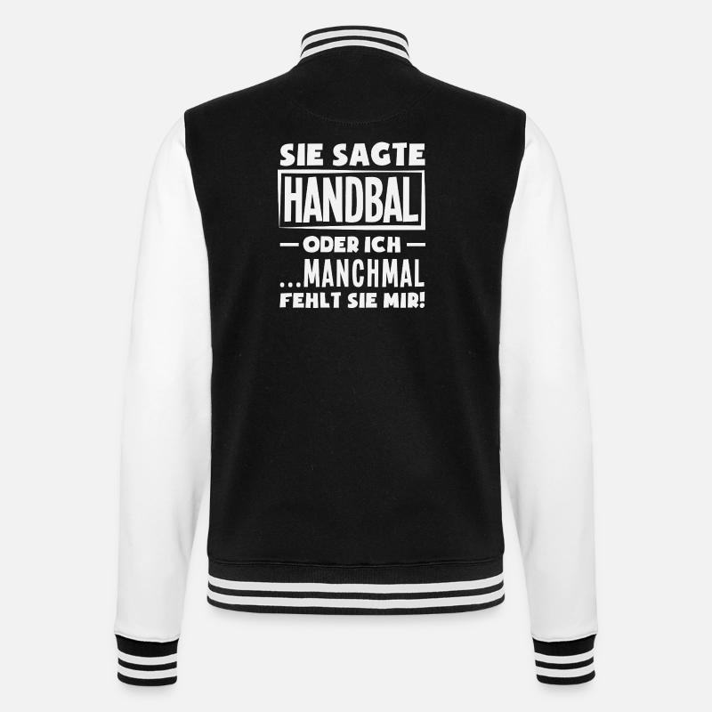 Handball oder ich – manchmal fehlt sie - College-Sweatjacke - Schwarz/Weiß