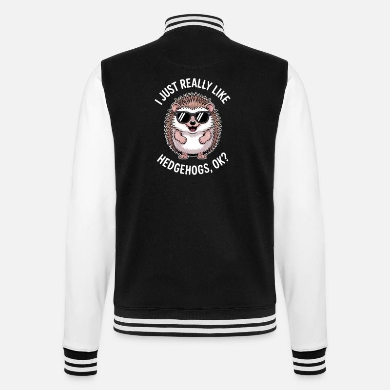 Hedgehog Saying Funny Hedgehog Gift - College Sweat Jacket - black/white