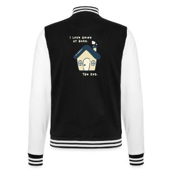 I love being at home – Funny Anti Social Saying - College Sweat Jacket - black/white - Back - Marisol (170cm)
