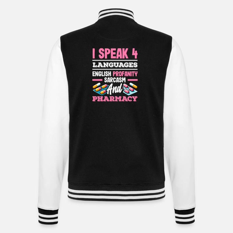 Speak 4 Languages Funny Pharmacist - College Sweat Jacket - black/white