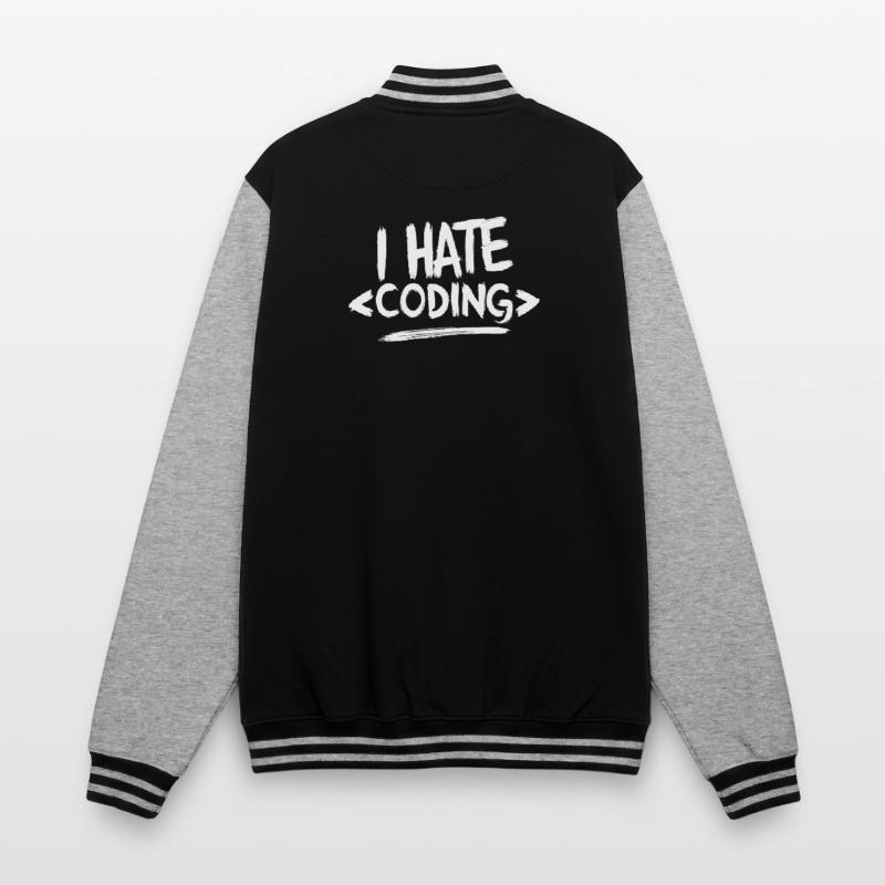 Ich hasse das Programmieren von Computer-Web-Programmierern College-Sweatjacke