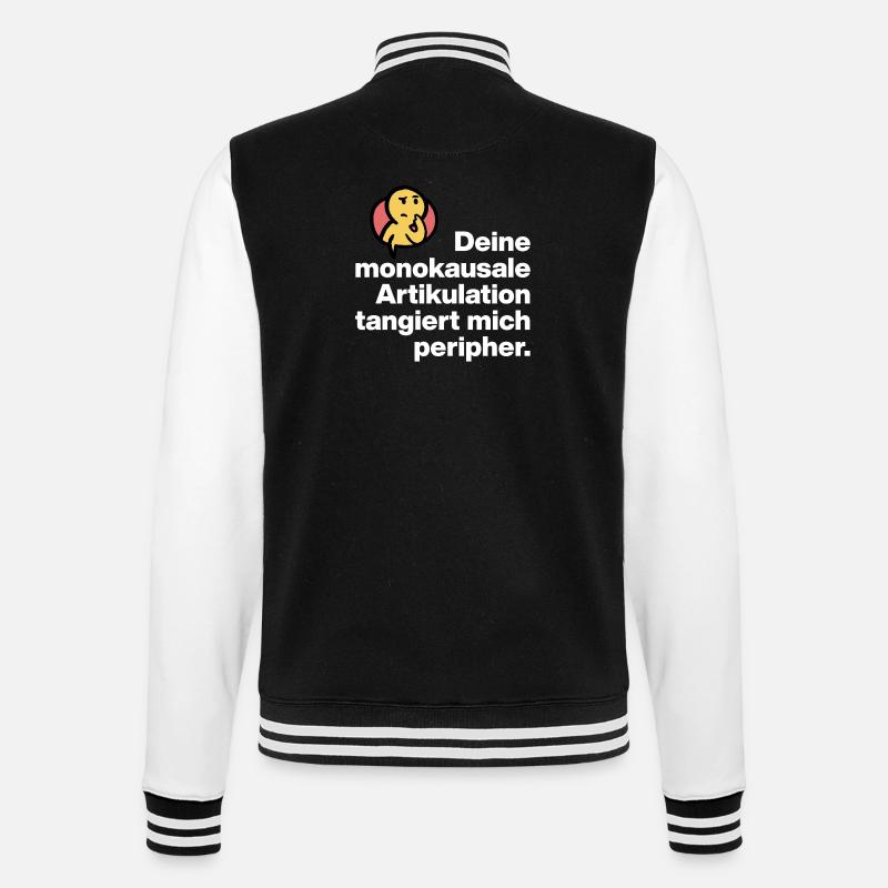 DEINE MONOKAUSALE ARTICULATION, DUMM SARKASMUS - College-Sweatjacke - Schwarz/Weiß