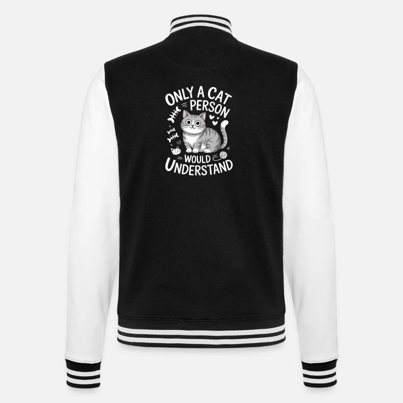 Only A Cat Person Would Understand - College-Sweatjacke - Schwarz/Weiß