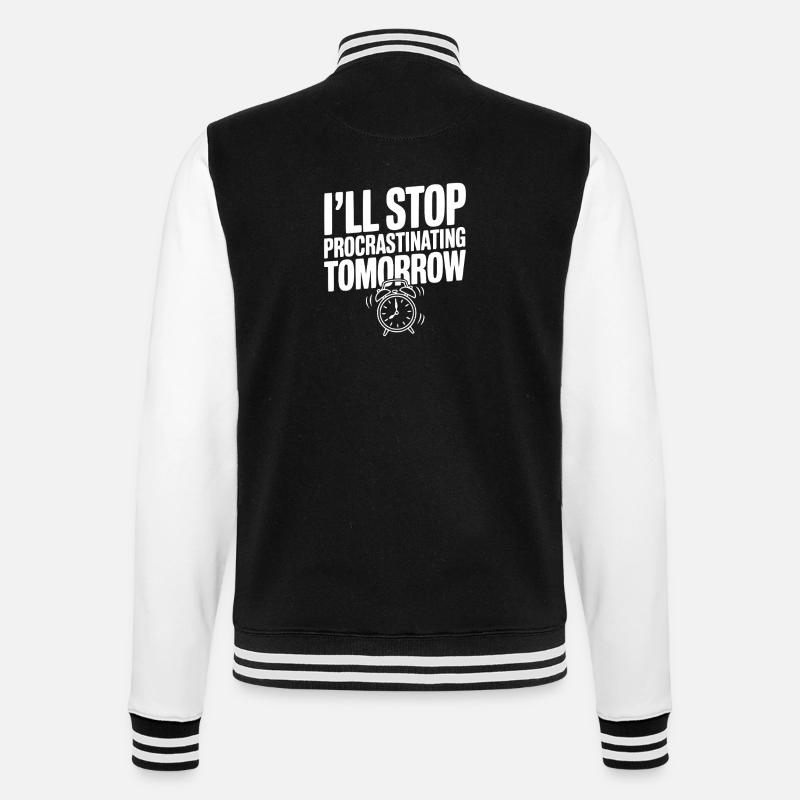 I'll Stop Procrastinating Tomorrow - College Sweat Jacket - black/white