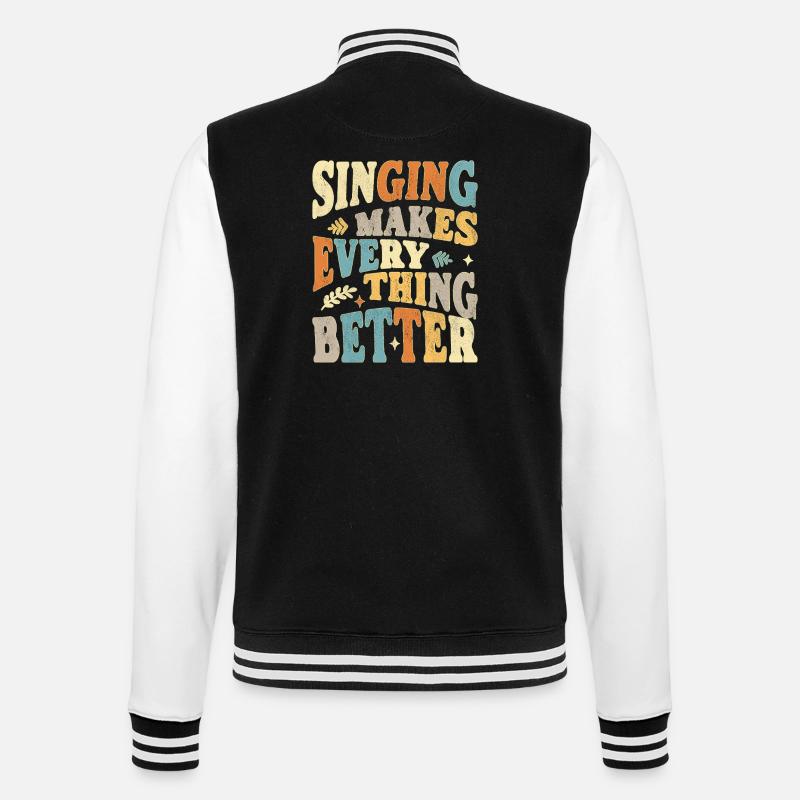 Singing makes everything better - bunt - College Sweat Jacket - black/white