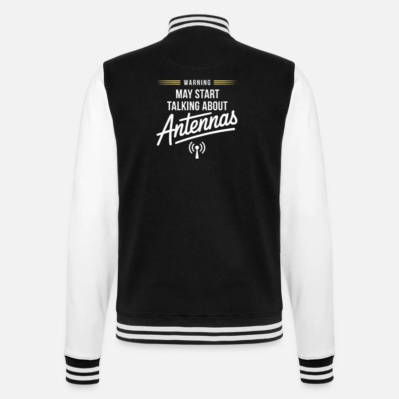 Warning: Antennas Talk Starts Here - College Sweat Jacket - black/white