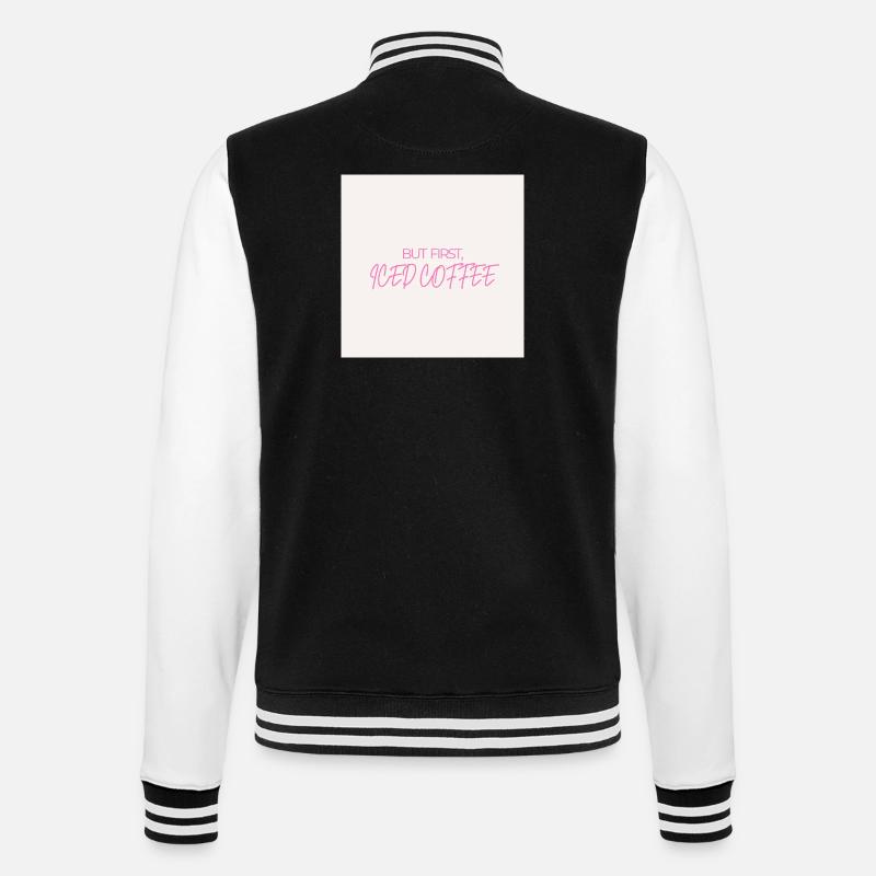 "ABER ZUERST EISKAFFEE" Grafik-Te-Design - College-Sweatjacke - Schwarz/Weiß