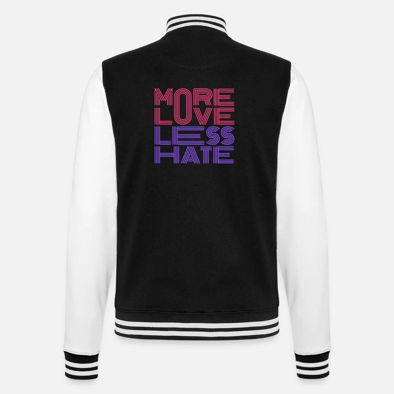 More Love Less Hate - College Sweat Jacket - black/white