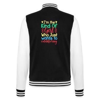 Volunteer Appreciation Girl Just Wants Volunteer - College Sweat Jacket - black/white - Back - Marisol (170cm)
