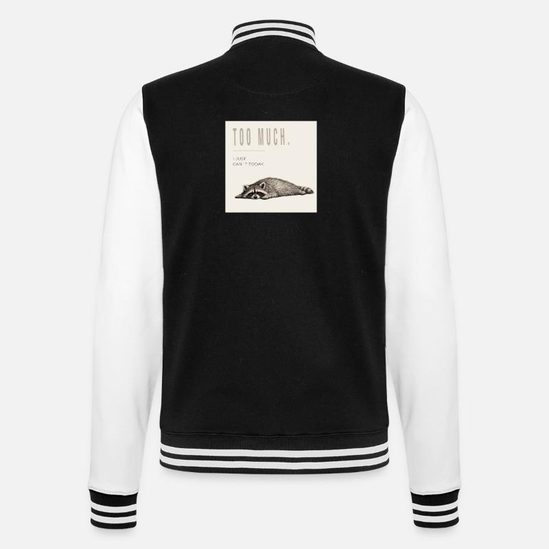 Not Today Raccoon Meme - College Sweat Jacket - black/white