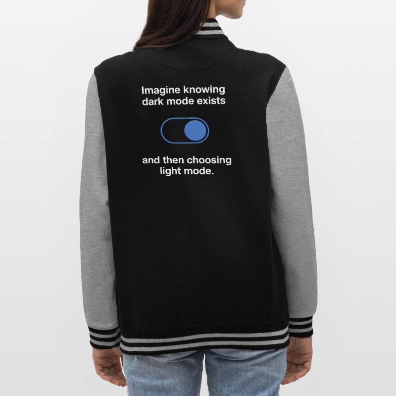 Dark Mode Exists Programmierer IT Nerd Coder Büro College-Sweatjacke