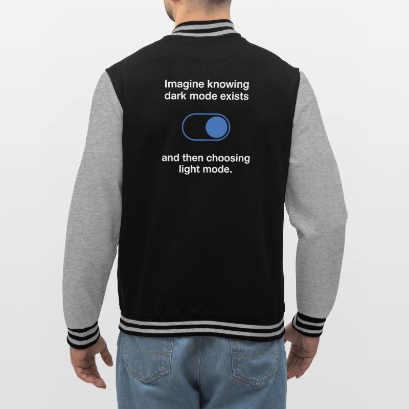 Dark Mode Exists Programmierer IT Nerd Coder Büro College-Sweatjacke