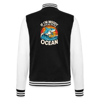 IF IM MOODY GIVVE ME THE OCEAN Funny Shark Ocean - College Sweat Jacket - black/white - Back - Marisol (170cm)
