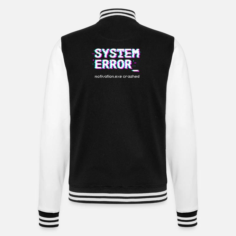 System error Motivation.exe crashed - College Sweat Jacket - black/white