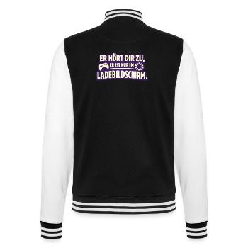 Er Hört Dir Zu Er Ist Nur Im Ladebildschirm - College-Sweatjacke - Schwarz/Weiß - Hinten - Marisol (170cm)