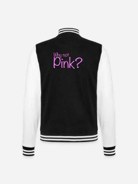 Why not pink? - College-Sweatjacke - Schwarz/Weiß