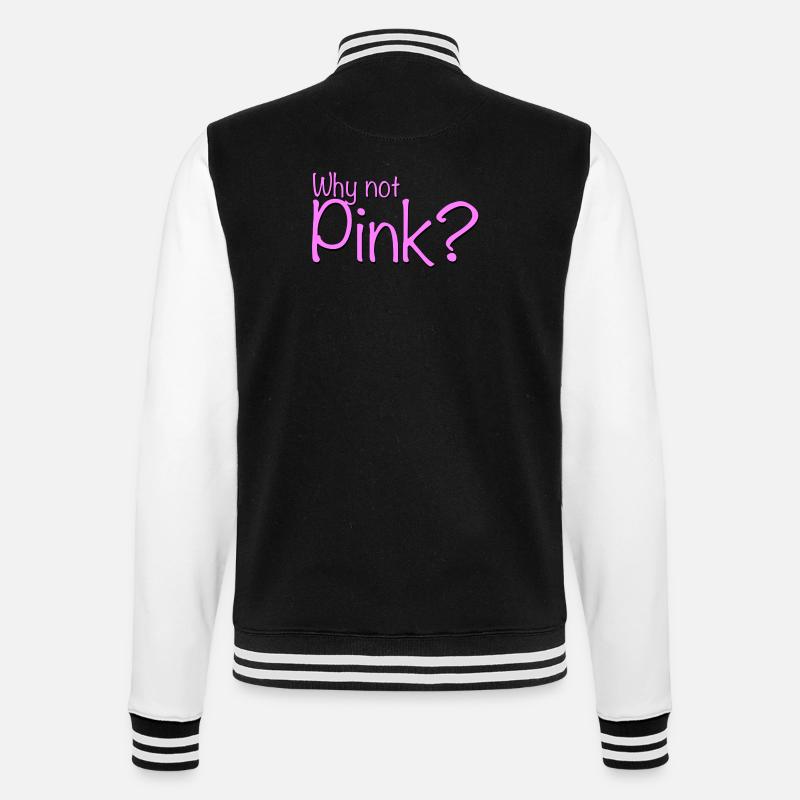 Why not pink? - College-Sweatjacke - Schwarz/Weiß