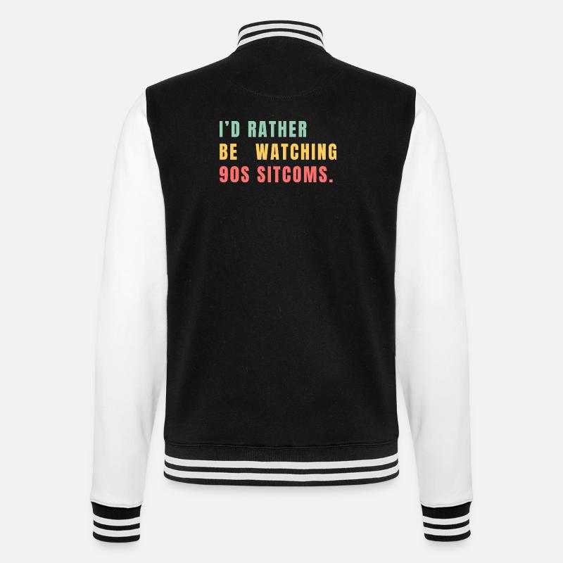 I’d Rather Be Watching 90s Sitcoms - College-Sweatjacke - Schwarz/Weiß