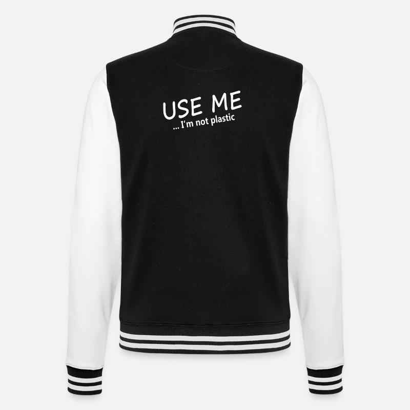 USE ME - I'M NOT PLASTIC - College Sweat Jacket - black/white