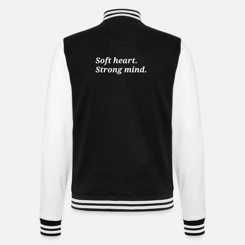 Weiches Herz. Starker Geist. - College-Sweatjacke - Schwarz/Weiß