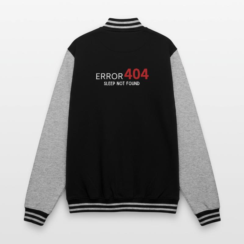 Error 404 Sleep Not Found – Pattern for Developers College Sweat Jacket