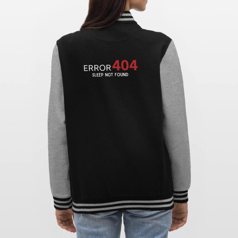 Error 404 Sleep Not Found – Pattern for Developers College Sweat Jacket