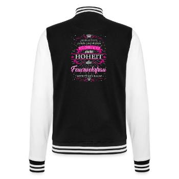Eure Hoheit die Feuerwehrfrau betritt den Raum - College-Sweatjacke - Schwarz/Weiß - Hinten - Marisol (170cm)