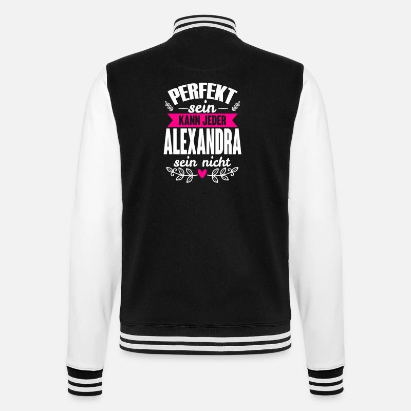 Alexandra Perfekt Sein Kann Jeder Alexandra Nicht - College-Sweatjacke - Schwarz/Weiß