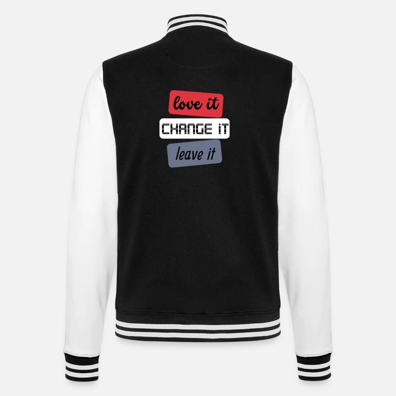 Love it Change it Leave it - College-Sweatjacke - Schwarz/Weiß