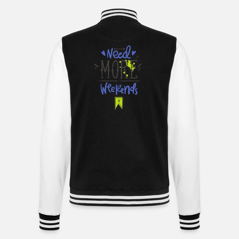 Need more weekends-Text - College-Sweatjacke - Schwarz/Weiß