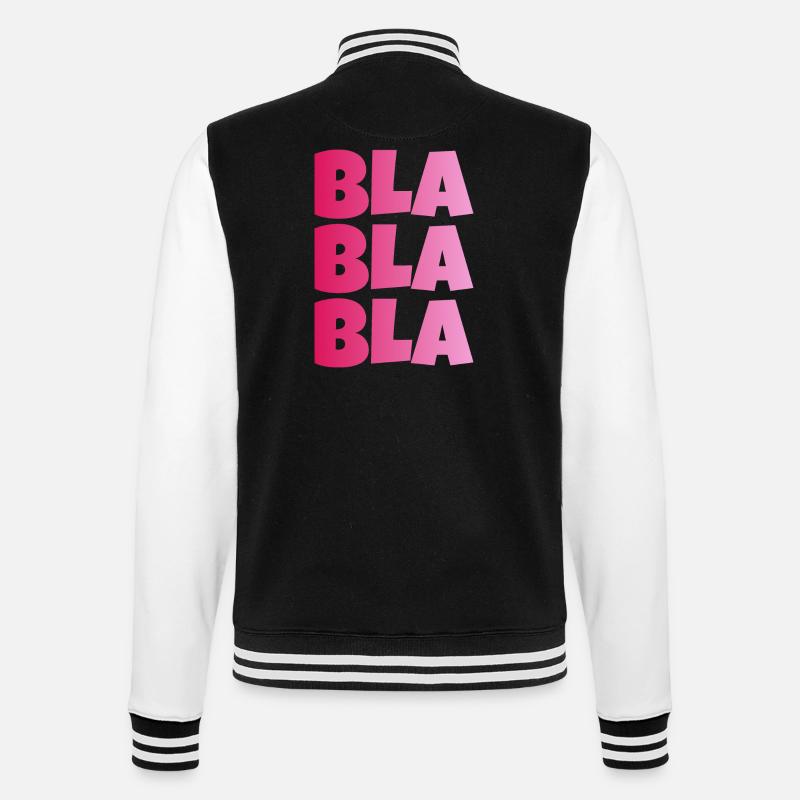 BLA BLA BLA dummes geschwaetz - College-Sweatjacke - Schwarz/Weiß