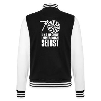 70. Geburtstag Dart Shirt – Rechnet noch selbst - College-Sweatjacke - Schwarz/Weiß - Hinten - Marisol (170cm)