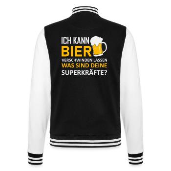 Ich kann Bier verschwinden lassen Bier Sprüche - College-Sweatjacke - Schwarz/Weiß - Hinten - Marisol (170cm)