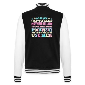 Ich habe eine verrückte Schwiegermutter - College-Sweatjacke - Schwarz/Weiß - Hinten - Marisol (170cm)