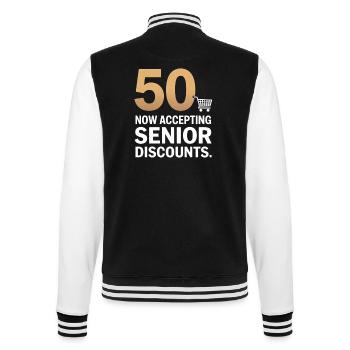 50 Senior Discounts Now Accepting Funny - College Sweat Jacket - black/white - Back - Marisol (170cm)