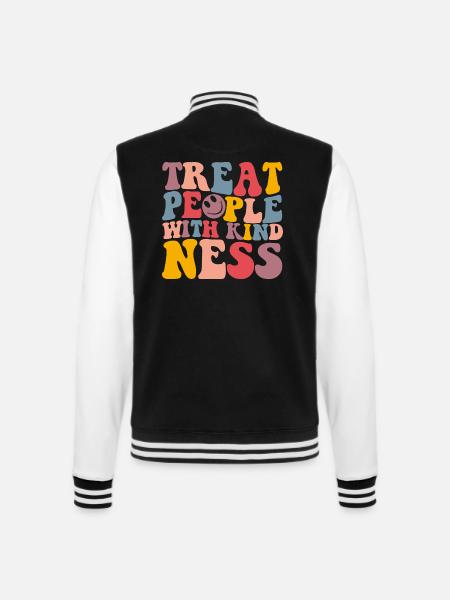 Kindness Shirt Treat People With Kindness - College-Sweatjacke - Schwarz/Weiß