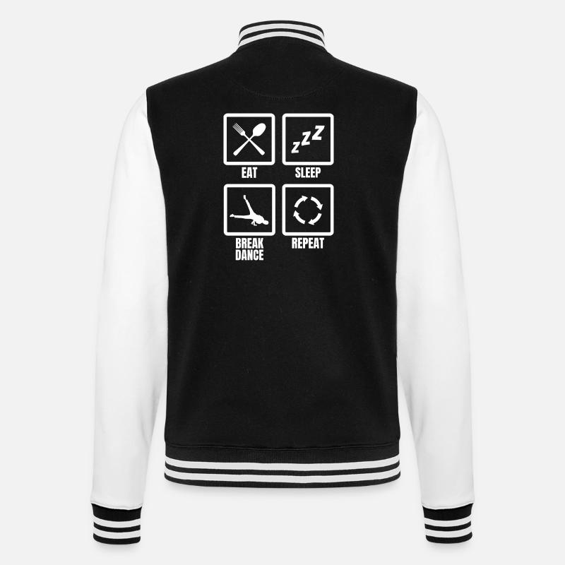 Eat Sleep Break Dance Repeat - College Sweat Jacket - black/white