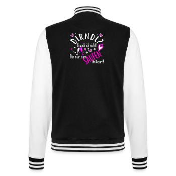 Dirndl? brauch ich nicht bin nur zum trinken da - College-Sweatjacke - Schwarz/Weiß - Hinten - Marisol (170cm)