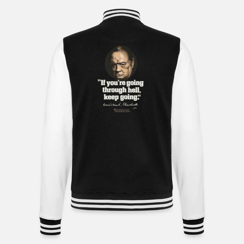 Churchill Quote Going Through Hell - College Sweat Jacket - black/white