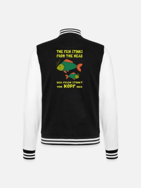 The fish stinks from the head. Fisch stinkt Kopf - College-Sweatjacke - Schwarz/Weiß