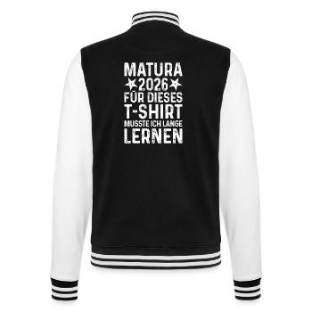Matura 2026 T-Shirt Spruch lange lernen Abschluss - College-Sweatjacke - Schwarz/Weiß - Hinten - Marisol (170cm)