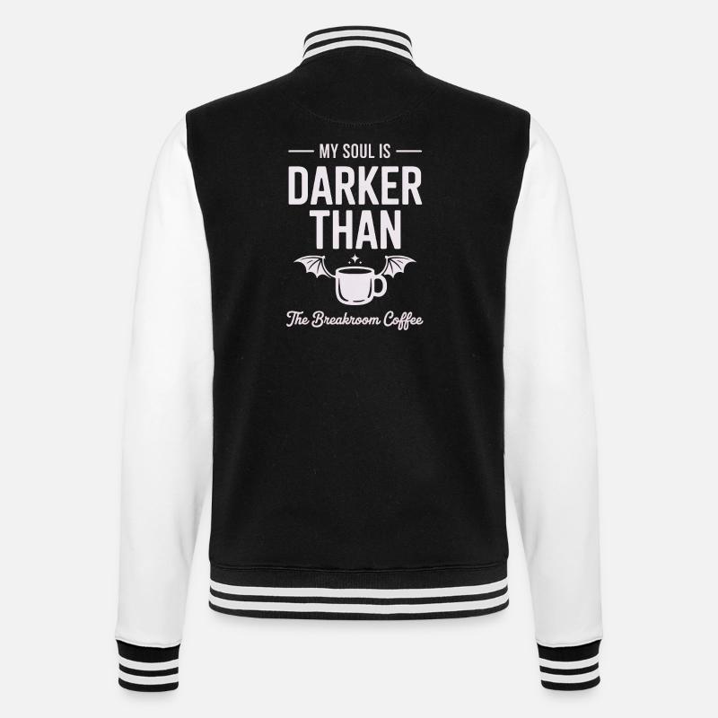 Darker Than Coffee Soul - College Sweat Jacket - black/white