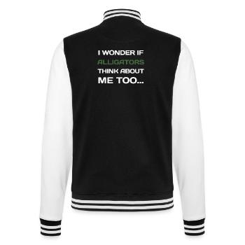 I Wonder If Alligators Think About Me Too... - College-Sweatjacke - Schwarz/Weiß - Hinten - Marisol (170cm)