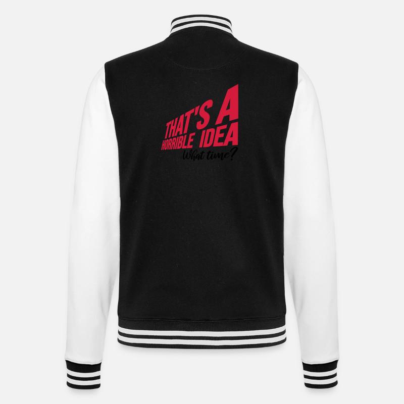 Thats a horrible Idea - College-Sweatjacke - Schwarz/Weiß